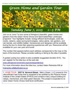 Arlington County Environmental Services & Arlingtonians for a Clean Environment present the 13th Annual:  Green Home and Garden Tour Sunday June 7, 2015