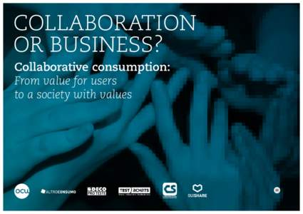 COLLABORATION OR BUSINESS? Collaborative consumption: From value for users to a society with values
