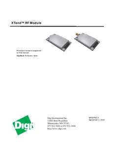 XTend™ RF Module  Firmware versions supported in this manual: DigiMesh firmware: 8x6x