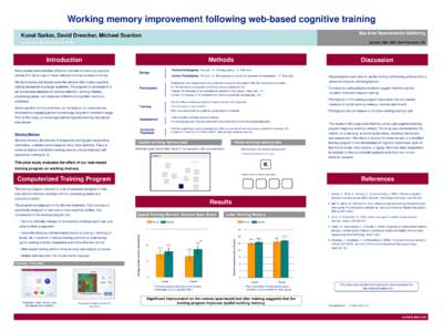 Working memory improvement following web-based cognitive training Bay Area Neuroscience Gathering Kunal Sarkar, David Drescher, Michael Scanlon Lumos Labs, San Francisco, CA, 94107