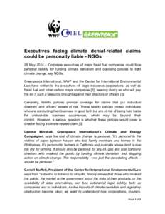    Executives facing climate denial-related claims could be personally liable - NGOs 28 May 2014 – Corporate executives of major fossil fuel companies could face personal liability for funding climate denialism and op