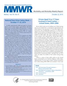 Morbidity and Mortality Weekly Report Weekly / Vol[removed]No. 41 October 22, 2010  National Teen Driver Safety Week — ​