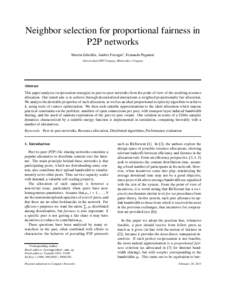 Neighbor selection for proportional fairness in P2P networks Mart´ın Zubeld´ıa, Andr´es Ferragut∗, Fernando Paganini Universidad ORT Uruguay, Montevideo, Uruguay  Abstract