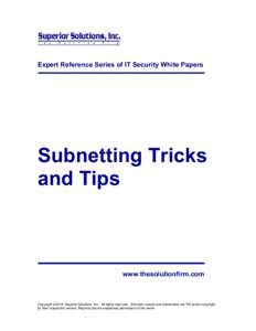 Expert Reference Series of IT Security White Papers  Subnetting Tricks and Tips  www.thesolutionfirm.com