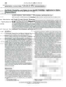 4308  Ind. Eng. Chem. Res. 2008, 47, 4308–4316 KINETICS, CATALYSIS, AND REACTION ENGINEERING Stochastic Simulation and Single Events Kinetic Modeling: Application to Olefin