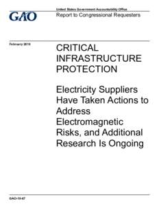 GAO-18-67, CRITICAL INFRASTRUCTURE PROTECTION: Electricity Suppliers Have Taken Actions to Address Electromagnetic Risks, and Additional Research Is Ongoing