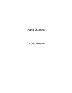 Hand Duenna  C.H.O’D. Alexander ii