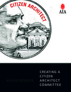 AIA GUIDEBOOK  CREATING A CITIZEN ARCHITECT COMMITTEE