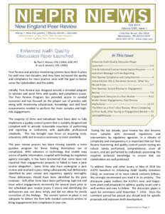 Fall 2014 Volume XXIV, Issue 1 Administrator of the AICPA Peer Review Program & New England Peer Review Program  Enhanced Audit Quality