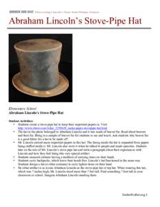    Abraham Lincoln’s Stove-Pipe Hat Elementary School Abraham Lincoln’s Stove-Pipe Hat
