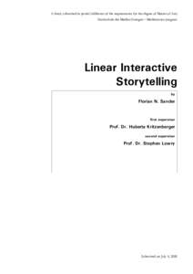 Linear Interactive Storytelling
