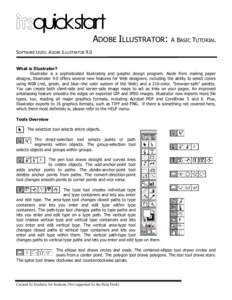ADOBE ILLUSTRATOR:  A BASIC TUTORIAL SOFTWARE USED: ADOBE ILLUSTRATOR 9.0 What is Illustrator?
