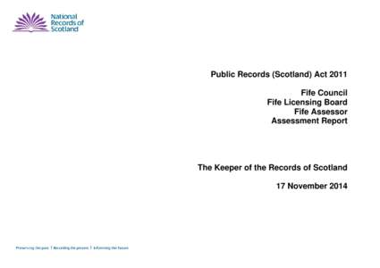 Public Records (Scotland) Act 2011 Fife Council Fife Licensing Board Fife Assessor Assessment Report