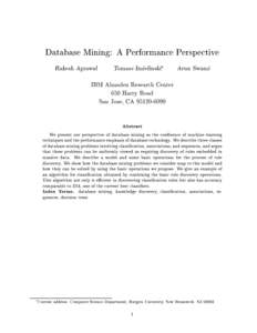 Database Mining: A Performance Perspective Rakesh Agrawal Tomasz Imielinski  Arun Swami