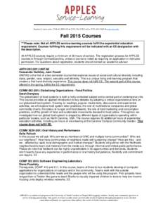 Student Union suite 3514  CB#5210  (  fax  ccps.unc.edu  Fall 2015 Courses ***Please note: Not all APPLES service-learning courses fulfill the experiential education requirement. C