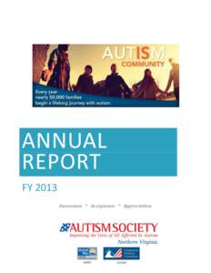 ANNUAL REPORT FY 2013 Awareness * Acceptance * Appreciation  STATE OF THE CHAPTER