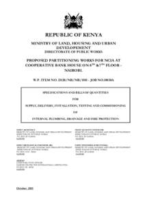 REPUBLIC OF KENYA MINISTRY OF LAND, HOUSING AND URBAN DEVELOPEMENT DIRECTORATE OF PUBLIC WORKS  PROPOSED PARTITIONING WORKS FOR NCIA AT