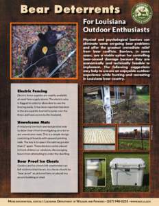 Bear Deterrents For Louisiana Outdoor Enthusiasts Physical and psychological barriers can eliminate some on-going bear problems and offer the greatest immediate relief