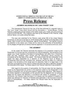 ITLOS/PressDecember 2004 INTERNATIONAL TRIBUNAL FOR THE LAW OF THE SEA TRIBUNAL INTERNATIONAL DU DROIT DE LA MER