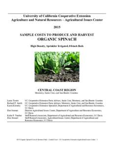 Sample Costs to Produce and Harvest Organic Spinach, Central Coase Region, Monterey, Santa Cruz, and San Benito Counties, 2015
