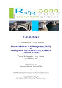 Transactions 11th International Topical Meeting Research Reactor Fuel Management (RRFM) and