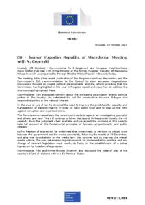 EUROPEAN COMMISSION  MEMO Brussels, 25 October[removed]EU - former Yugoslav Republic of Macedonia: Meeting
