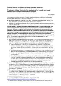 Position Paper of the Alliance of Energy Intensive Industries  Treatment of New Entrants: No auctioning for growth but equal treatment of new entrants and incumbents 10 June[removed]