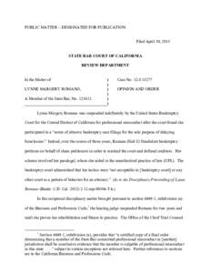 PUBLIC MATTER – DESIGNATED FOR PUBLICATION  Filed April 30, 2015 STATE BAR COURT OF CALIFORNIA REVIEW DEPARTMENT