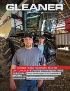 A quarterly publication for owners and fans of Gleaner combines  Millican Farms recognized as a top corn producer » Gleaner performing well in rice in Australia » Custom harvesters getting machines ready to head South 
