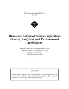 The American Chemical Society Presents Microwave Enhanced Sample Preparation: General, Analytical, and Environmental Applications