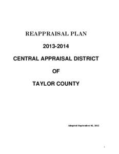 REAPPRAISAL PLAN[removed]CENTRAL APPRAISAL DISTRICT OF TAYLOR COUNTY