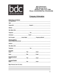 BDC Distributors 2500 Shames Drive Westbury, New YorkPhone: Fax: Company Information