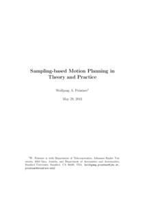 Sampling-based Motion Planning in Theory and Practice Wolfgang A. Pointner1 May 28, [removed]W.