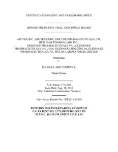 UNITED STATES PATENT AND TRADEMARK OFFICE _____________________ BEFORE THE PATENT TRIAL AND APPEAL BOARD _____________________ APOTEX INC., APOTEX CORP., EMCURE PHARMACEUTICALS LTD., HERITAGE PHARMA LABS INC.,