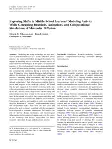 J Sci Educ Technol:396–415 DOIs10956Exploring Shifts in Middle School Learners’ Modeling Activity While Generating Drawings, Animations, and Computational Simulations of Molecular Diffu