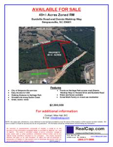 AVAILABLE FOR SALE 49+/- Acres Zoned RM Burdette Road and Dennis Waldrop Way Simpsonville, SCFeatures