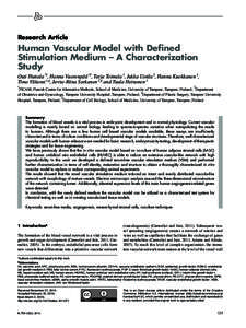 Research Article  Human Vascular Model with Defined Stimulation Medium – A Characterization Study Outi Huttala *1, Hanna Vuorenpää *1, Tarja Toimela 1, Jukka Uotila 2, Hannu Kuokkanen 3,