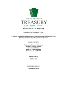 ROB McCORD, STATE TREASURER REQUEST FOR PROPOSALS FOR A Software Application Solution for the Transformation and Modernization of the Treasury Unclaimed Property Systems and Processes  ISSUING OFFICE