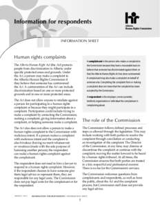 Information for respondents INFORMATION SHEET Human rights complaints  A complainant is the person who makes a complaint to
