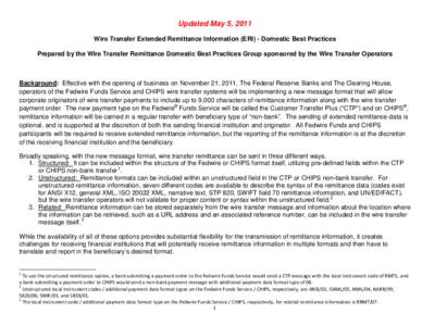 Updated May 5, 2011 Wire Transfer Extended Remittance Information (ERI) - Domestic Best Practices Prepared by the Wire Transfer Remittance Domestic Best Practices Group sponsored by the Wire Transfer Operators Background