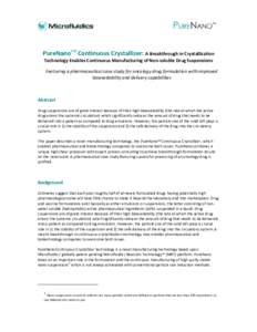 PureNanoTM Continuous Crystallizer: A Breakthrough in Crystallization Technology Enables Continuous Manufacturing of Non-soluble Drug Suspensions Featuring a pharmaceutical case study for oncology drug formulation with i