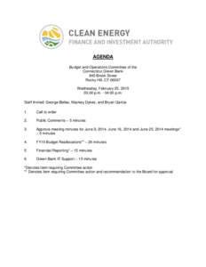 AGENDA Budget and Operations Committee of the Connecticut Green Bank 845 Brook Street Rocky Hill, CTWednesday, February 25, 2015