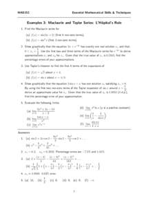 MAS152  Essential Mathematical Skills & Techniques Examples 3: Maclaurin and Taylor Series: L’Hˆ opital’s Rule