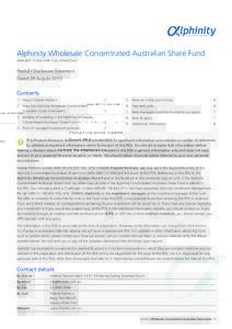 Alphinity Wholesale Concentrated Australian Share Fund ARSN  APIR Code HOW0026AU Product Disclosure Statement Dated 29 August 2013