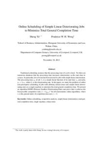 Online Scheduling of Simple Linear Deteriorating Jobs to Minimize Total General Completion Time Sheng Yu∗ †