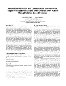 Automated Detection and Classification of Positive vs. Negative Robot Interactions With Children With Autism Using Distance-Based Features David Feil-Seifer  Maja J Matari´c