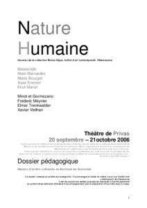 Nature Humaine Oeuvres de la collection Rhône-Alpes, Institut d’art contemporain, Villeurbanne Basserode Alain Bernardini