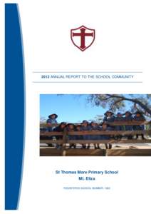 2012 ANNUAL REPORT TO THE SCHOOL COMMUNITY  St Thomas More Primary School Mt. Eliza  [Insert picture]