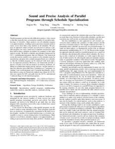 Sound and Precise Analysis of Parallel Programs through Schedule Specialization Jingyue Wu Yang Tang