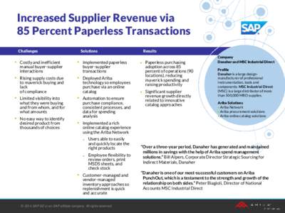 Increased Supplier Revenue via 85 Percent Paperless Transactions Challenges •